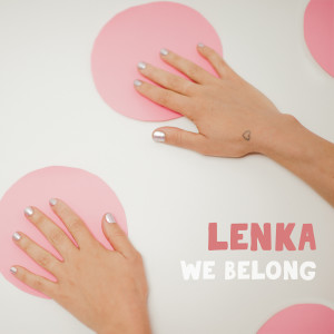 Dengarkan lagu We Belong nyanyian Lenka dengan lirik