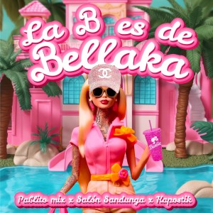 อัลบัม La B Es de Bellaka (Explicit) ศิลปิน Salon Sandunga