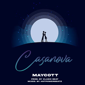 ดาวน์โหลดและฟังเพลง Casanova (Speedup) พร้อมเนื้อเพลงจาก Maycott