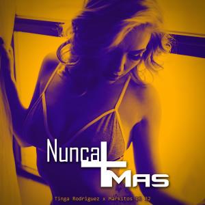 Listen to Nunca Más (Remix) song with lyrics from Tinga Rodriguez