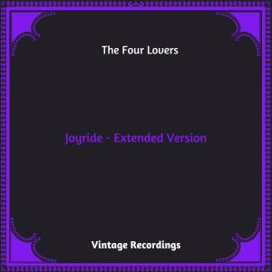 Album Joyride - Extended Version (Hq remastered 2023) oleh The Four Lovers