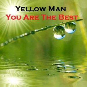 Yellow Man的專輯You Are the Best