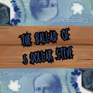 Pop Gun的專輯The Ballad Of 5 Dollar Steve (Explicit)