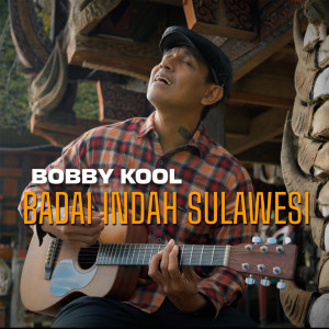 Album Badai Indah Sulawesi from Bobby Kool
