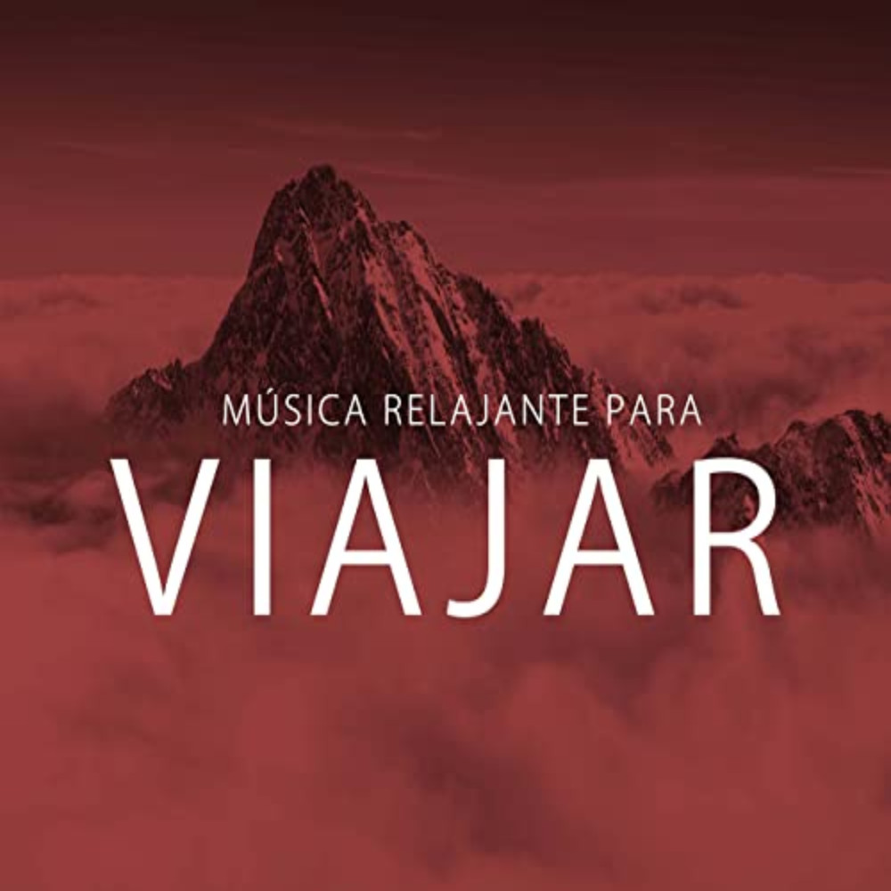 Música Relajante para viajar