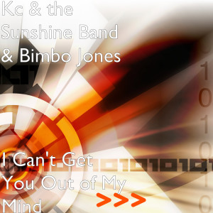 I Can't Get You Out of My Mind dari Bimbo Jones