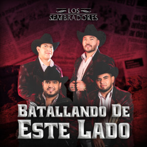 ดาวน์โหลดและฟังเพลง Batallando De Este Lado พร้อมเนื้อเพลงจาก Los Sembradores