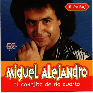 Miguel Alejandro的專輯Miguel Alejandro - El conejito de Rio Cuarto