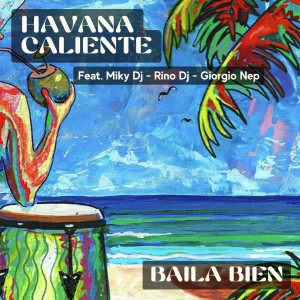 Album Baila Bien from Havana Caliente