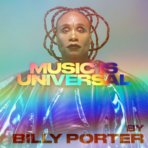 Billy Porter的專輯Music is Universal: Sing, Dance, Pride!