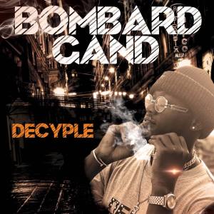收聽Decyple的Bombard Gand歌詞歌曲