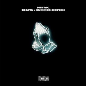 อัลบัม Digits + Summer Sixteen (Explicit) ศิลปิน Metric
