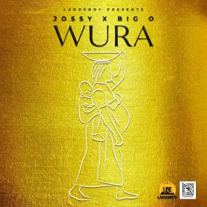 Jossy的專輯Wura (Gold) (feat. Big O)