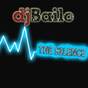 อัลบัม The Silence ศิลปิน Dj Bailo