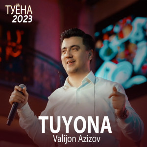 Listen to TUYONA song with lyrics from Valijon Azizov