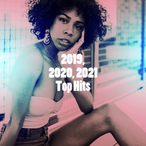 2019, 2020, 2021 Top Hits