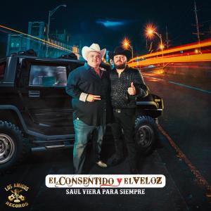 Album Saul Viera Para Siempre oleh El Consentido de Sinaloa