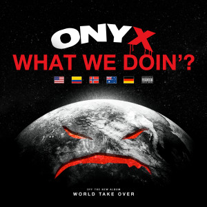Album What We Doin'? (Explicit) oleh Onyx