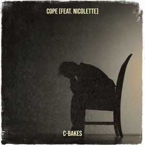 收聽C-Bakes的Cope (Explicit)歌詞歌曲