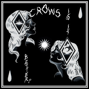Crows的專輯Is It Better?