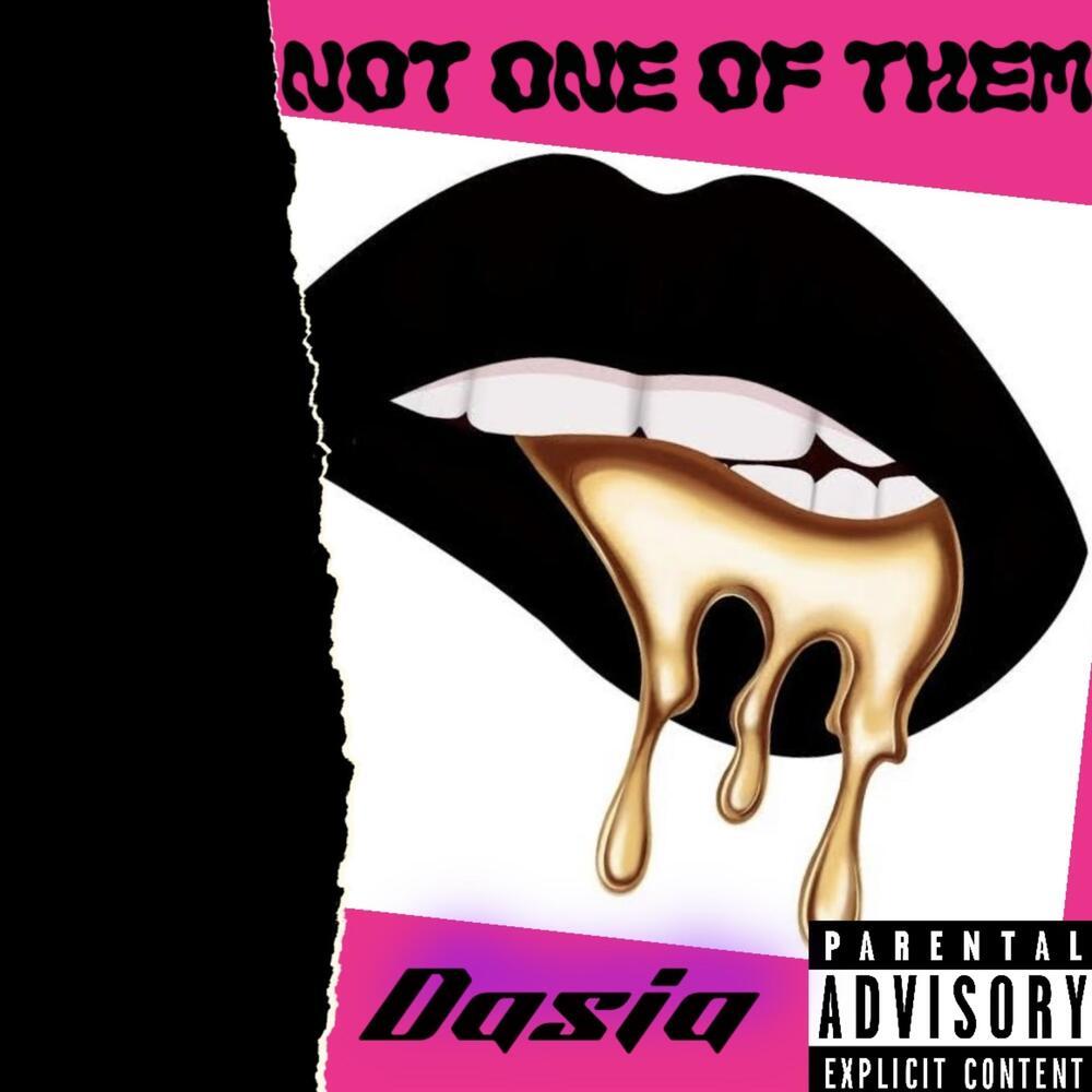 Not One Of Them (Explicit)