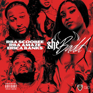 Listen to She Badd (Explicit) song with lyrics from RBA Scoobee