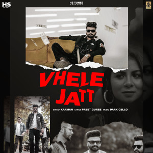 Listen to Vhele Jatt song with lyrics from Karman