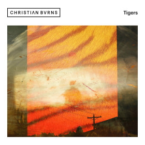 Christian Burns的专辑Tigers