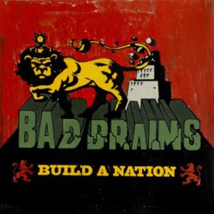Bad Brains的專輯Build a Nation (Explicit)