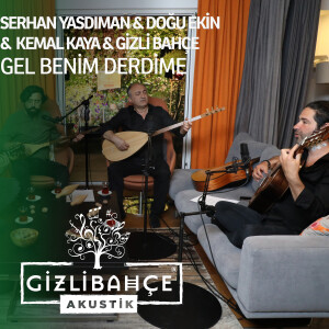 Serhan Yasdıman的專輯Gel Benim Derdime (Akustik)