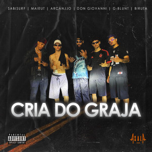收聽Maiêut的Cria do Graja (Explicit)歌詞歌曲