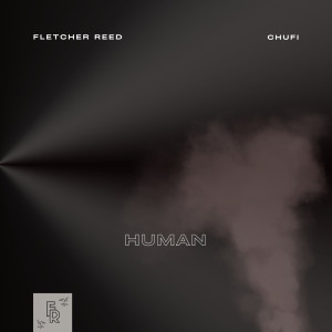 收聽Fletcher Reed的Human歌詞歌曲