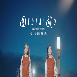 Listen to Didia Ho song with lyrics from Duo Naimarata