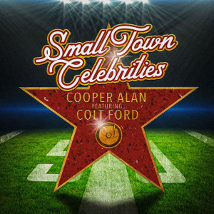 Listen to Small Town Celebrities song with lyrics from Cooper Alan