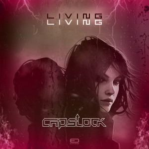收聽Capslock的Living歌詞歌曲