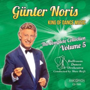 Ballroom Dance Orchestra的專輯Günter Noris "King of Dance Music" The Complete Collection Volume 5