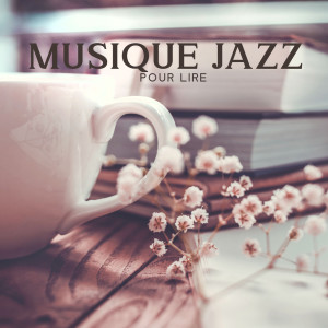 Oasis de Musique Jazz Relaxant的專輯Musique Jazz pour lire (Temps d'étude)