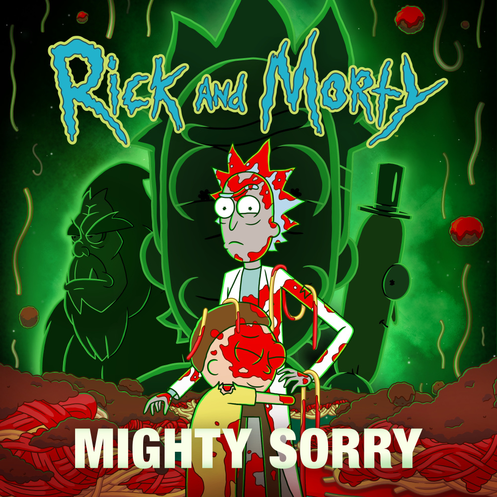 Mighty Sorry (feat. Nick Rutherford & Ryan Elder) (from "Rick and Morty: Season 7"|Explicit)