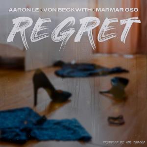 Regret (feat. Von Beckwith & MarMar Oso) (Explicit) dari MarMar Oso