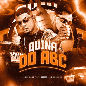 Dengarkan lagu QUINA DO ABC (Explicit) nyanyian DJ SD 061 dengan lirik
