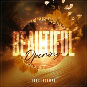 收聽TukkerTempo的Beautiful Opening歌詞歌曲