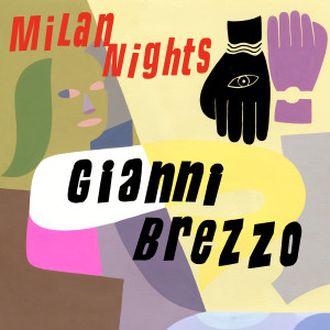 Album Milan Nights from Gianni Brezzo