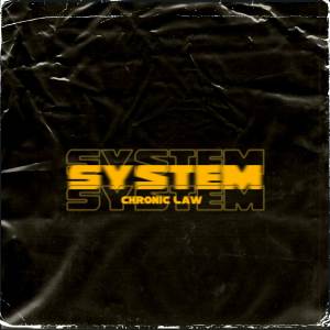 Chronic Law的專輯System