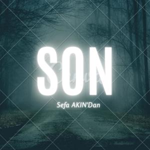 Listen to SON song with lyrics from Sefa AKIN