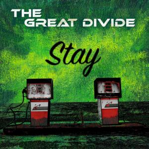 Dengarkan lagu Stay nyanyian The Great Divide dengan lirik