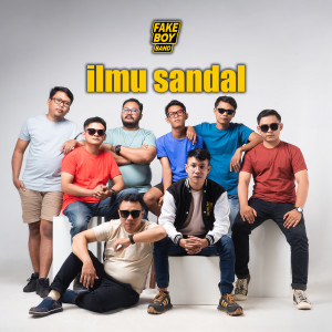 Fakeboy Band的专辑Ilmu Sandal