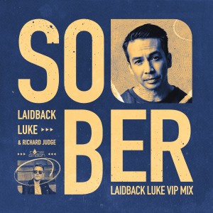 Laidback Luke的專輯SOBER (Laidback Luke VIP Mix)