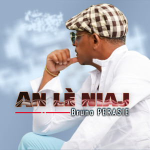 Listen to An lè niaj song with lyrics from Bruno Pérasie