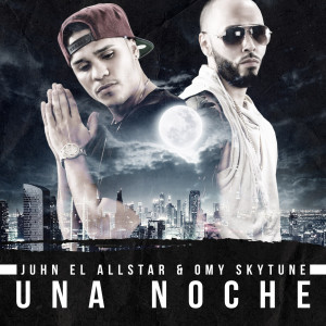 Juhn El All Star的专辑Una Noche