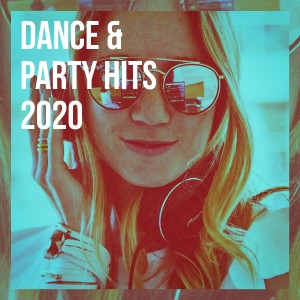 อัลบัม Dance & Party Hits 2020 ศิลปิน Cover Team Orchestra